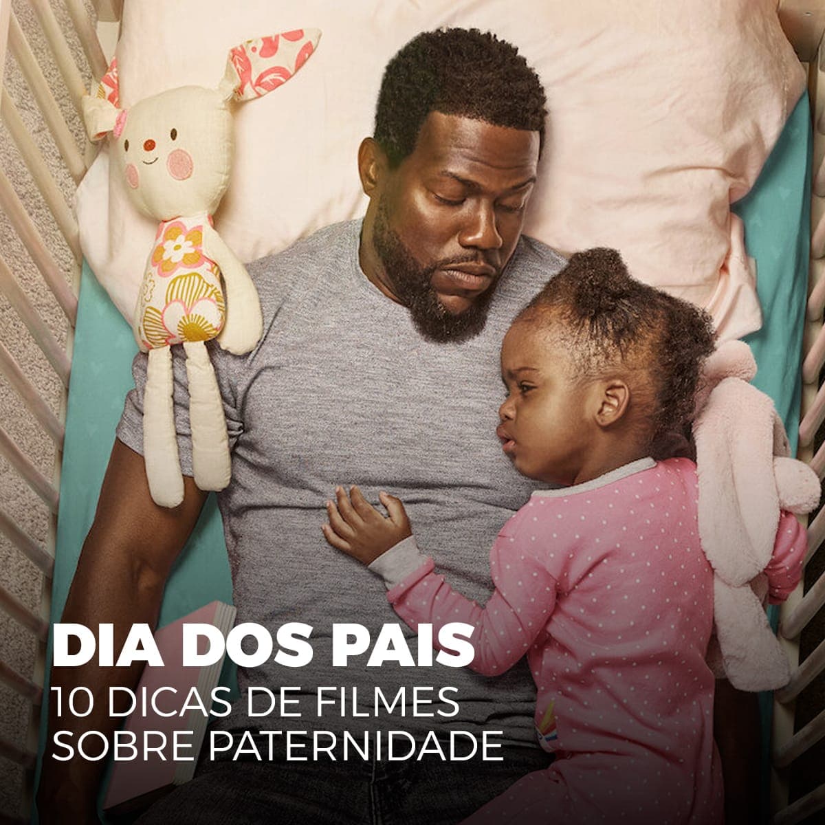 Dia dos pais: 10 dicas de filmes sobre paternidade