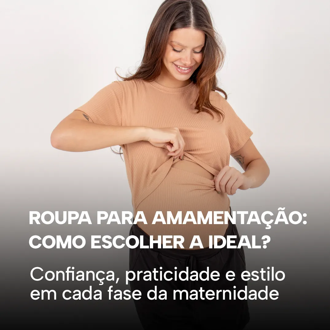 Roupa para amamentação: como escolher a ideal?