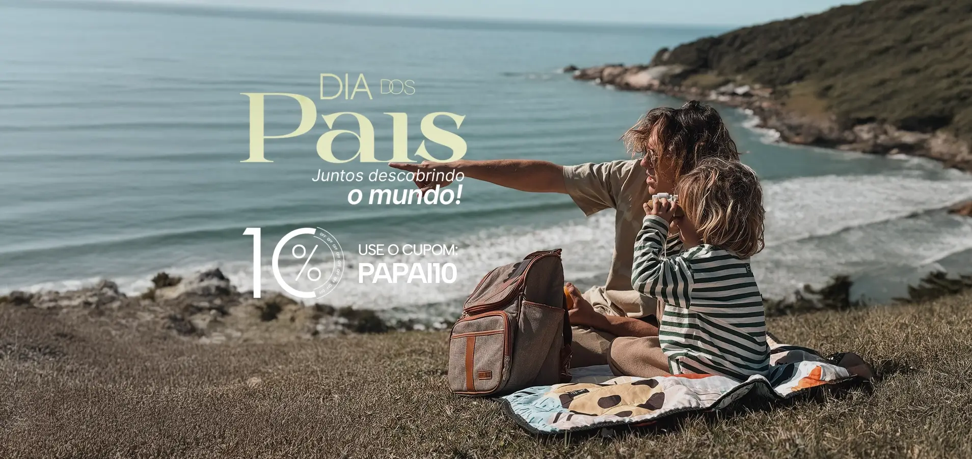Dia dos pais Presentes especiais para o papai curtir os melhores momentos da vida juntinho com os pequenos. Use o cupom papai10 e aproveite!